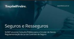 SUSEP anuncia Consulta Pública para a Circular de Danos Regulamentação da Lei do Contrato de Seguro